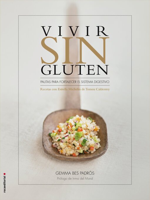 Title details for Vivir sin gluten. Pautas para fortalecer el sistema digestivo by Gemma Bes Padrós - Available